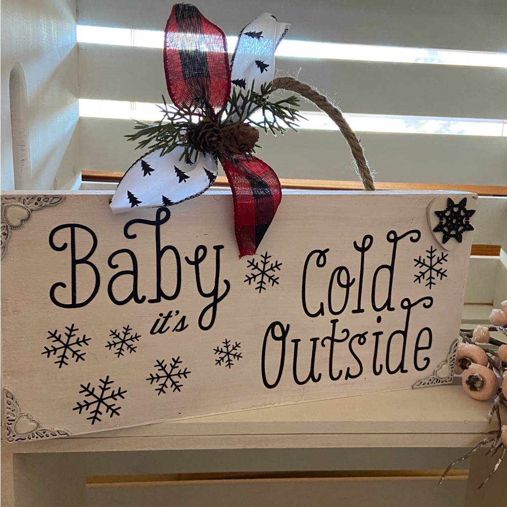 Baby it’s Cold Outside Solid Wood  Sign with Black and Red Accents